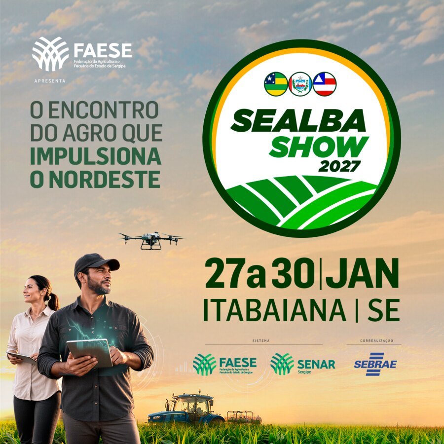 Sealba Show 2027 — O encontro do agro que impulsiona o Nordeste. 27 a 30 de janeiro, Itabaiana/SE